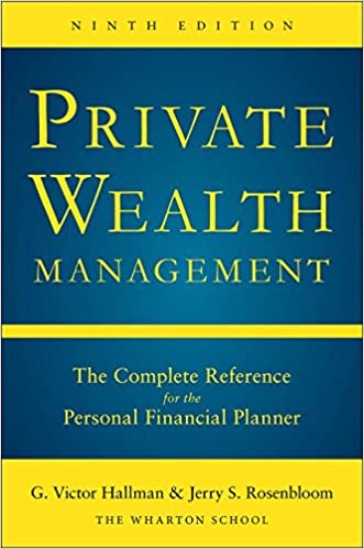 Private Wealth Management: The Complete Reference for the Personal Financial Planner (9th Edition) - Epub + Converted pdf